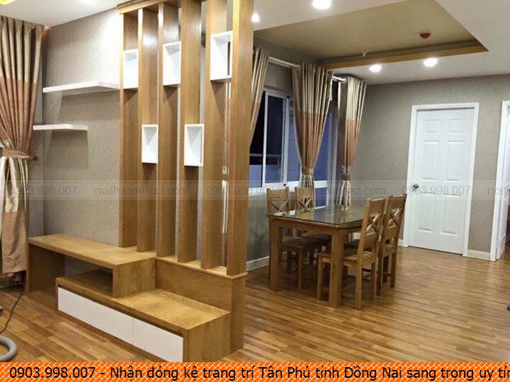 nhan-dong-ke-trang-tri-tan-phu-tinh-dong-nai-sang-trong-uy-tin-sdt-0903998007